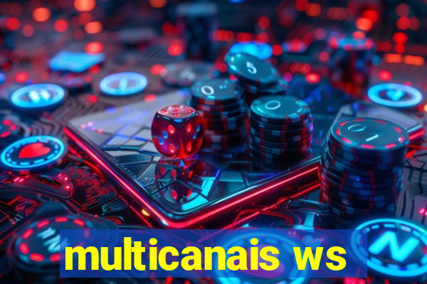 multicanais ws